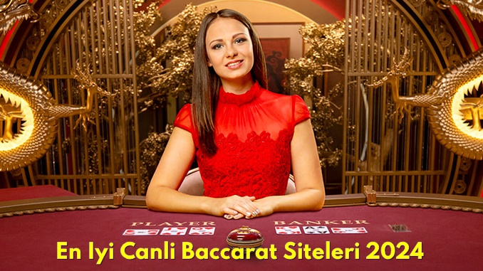 En İyi Canlı Baccarat Siteleri 2024